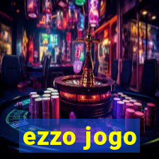 ezzo jogo